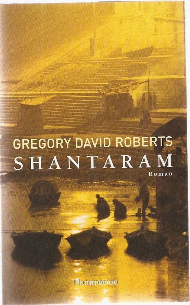 shantaram livre gregory david roberts